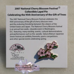 2007 National Cherry Blossom Festival Collectible Pin