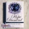 Hope Diamond - The Legendary History Of A Cursed Gem By Richard Kurin -Gift Sales Shop Hope Diamond Book Richard Kurin L